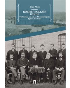 Robert Kolej’in İzinde