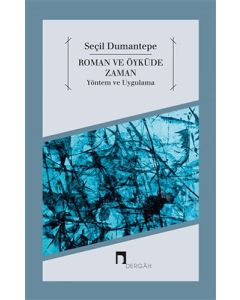 Roman ve Öyküde Zaman Yöntem ve Uygulama