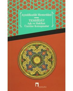Temhidat - Aşk ve Hakikat Üzerine Konuşmalar