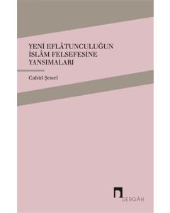 Yeni Eflatunculuğun İslam Felsefesine Yansımaları