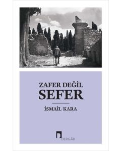 Zafer Değil Sefer