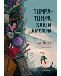 Tumpa-tumpa - Sakın Kaybolma