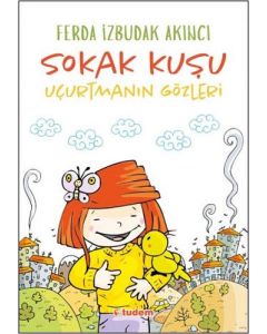 Sokak Kuşu - Uçurtmanın Gözleri