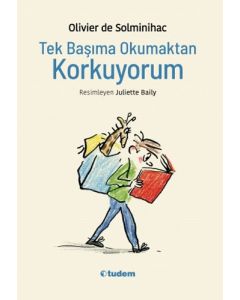Tek Başıma Okumaktan Korkuyorum