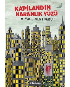 Kapiland'ın Karanlık Yüzü