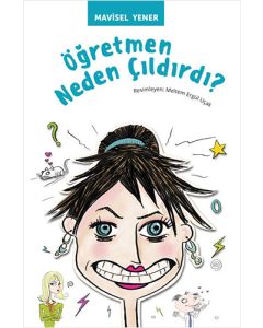 Öğretmen Neden Çıldırdı?