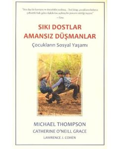 Sıkı Dostlar Amansız Düşmanlar