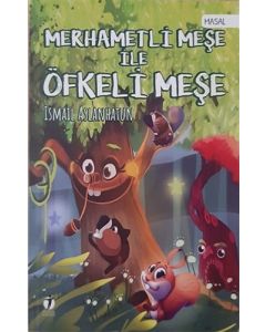 Merhametli Meşe İle Öfkeli Meşe