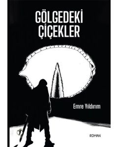 Gölgedeki Çiçekler