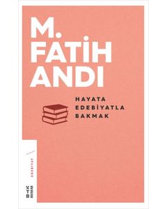 Hayata Edebiyatla Bakmak