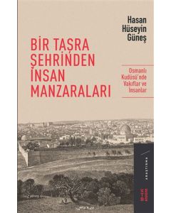 Bir Taşra Şehrinden İnsan Manzaraları