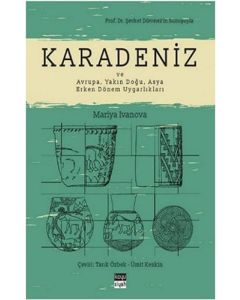 Karadeniz ve Avrupa, Yakın Doğu, Asya Erken Dönem Uygarlıkları