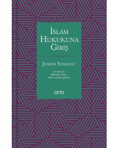 İslam Hukukuna Giriş (Ciltli)