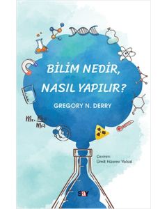 Bilim Nedir Nasıl Yapılır?