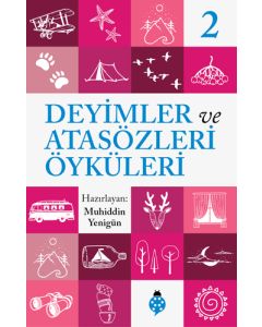 Deyimler ve Atasözleri Öyküleri - 2