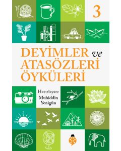Deyimler ve Atasözleri Öyküleri - 3