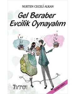 Gel Beraber Evcilik Oynayalım