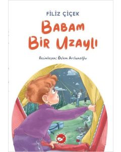 Babam Bir Uzaylı