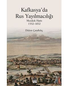 Kafkasya’da Rus Yayılmacılığı