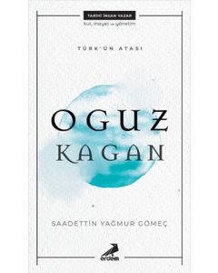 Türk'ün Atası: Oguz Kagan