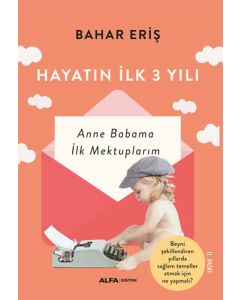 Hayatın İlk Üç Yılı