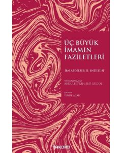 Üç Büyük İmamın Faziletleri