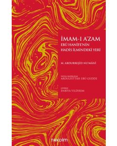 İmam-ı A’zam - Ebu Hanife’nin Hadis İlmindeki Yeri