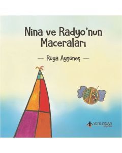 Nina ve Radyo’nun Maceraları