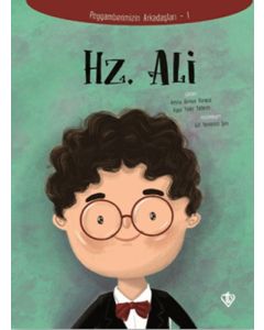 Peygamberimizin Arkadaşları 1 - Hz. Ali