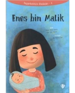 Peygamberimizin Arkadaşları 4 - Enes Bin Malik