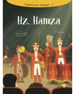 Peygamberimizin Arkadaşları 6 - Hz. Hamza