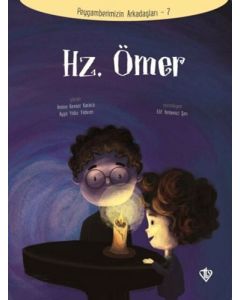 Peygamberlerimizin Arkadaşları 7 - Hz. Ömer 