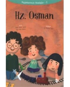 Peygamberimizin Arkadaşları 8 - Hz.Osman 