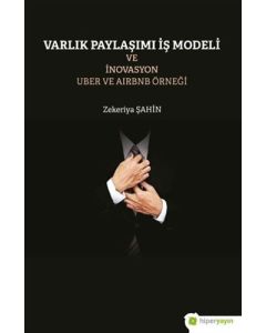 Varlık Paylaşımı ve İnovasyon Uber ve Airbnb Örneği
