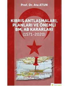 Kıbrıs Antlaşmaları, Planları ve Önemli BM, AB Kararları (1571-2020)