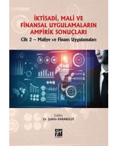 İktisadi, Mali ve Finansal Uygulamaların Ampirik Sonuçları 