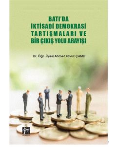Batı'da İktisadi Demokrasi Tartışmaları ve Bir Çıkış Yolu Arayışı