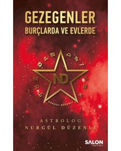 Gezegenler - Burçlarda ve Evlerde
