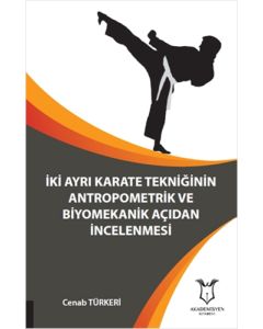 İki Ayrı Karate Tekniğinin Antropometrik ve Biyomekanik Açıdan İncelenmesi