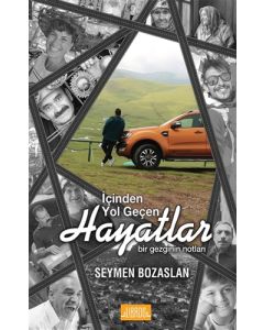İçinden Yol Geçen Hayatlar