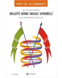 Bilim Toplumunda Bilgiyi Kime Nasıl Vermeli