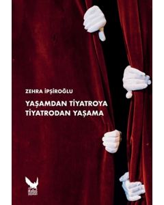 Yaşamdan Tiyatroya Tiyatrodan Yaşama