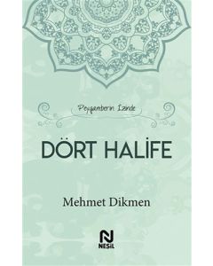 Peygamberin İzinde Dört Halife (Ciltli)