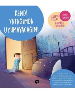Kendi Yatağımda Uyumayacağım!