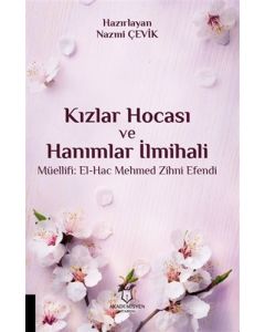 Kızlar Hocası ve Hanımlar İlmihali