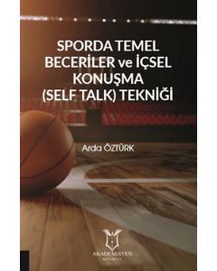 Sporda Temel Beceriler ve İçsel Konuşma (Self Talk) Tekniği