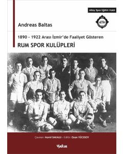 1890 - 1922 Arası İzmir'de Faaliyet Gösteren Rum Spor Kulüpleri