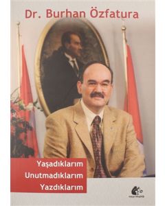 Yaşadıklarım Unutmadıklarım Yazdıklarım