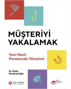 Müşteriyi Yakalamak