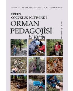 Erken Çocukluk Eğitiminde Orman Pedagojisi El Kitabı
